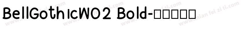 BellGothicW02 Bold字体转换